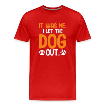 C’est moi que j’ai laissé sortir le chien - T-shirt bio Premium Homme - rouge - Devant - Damien (186cm)
