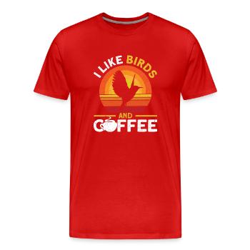 I Like Birds And Coffee - Men's Premium Organic T-Shirt - red - Front - Damien (186cm)