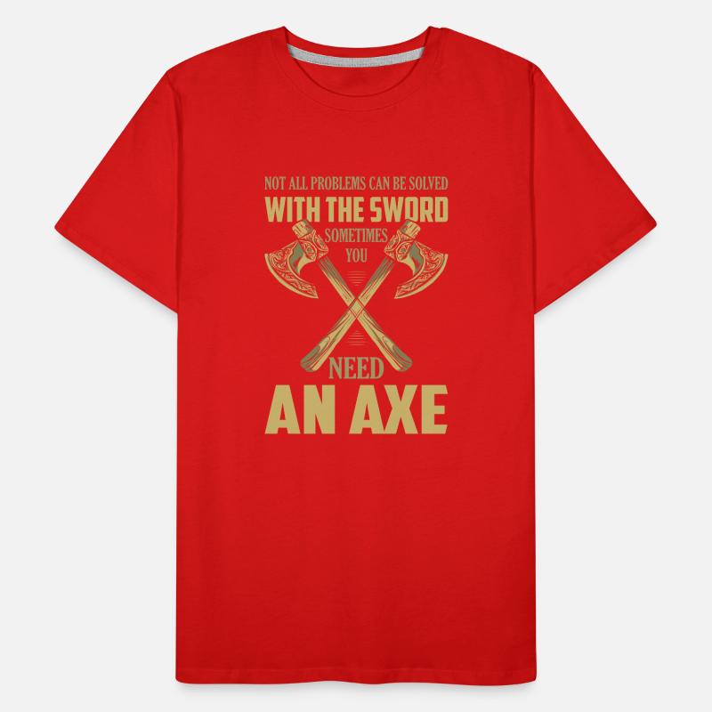 Not All Problems Can Be Solved With The Sword Viki Männer Premium Bio T-Shirt