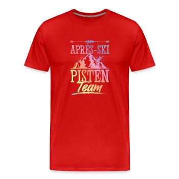 Apres ski Pisten Team - Männer Premium Bio T-Shirt - Rot - Vorne - Damien (186cm)
