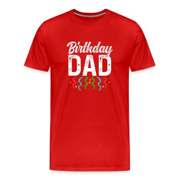 Anniversaire Papa Party Papa Papa Papa Papa Papa - T-shirt bio Premium Homme - rouge - Devant - Damien (186cm)