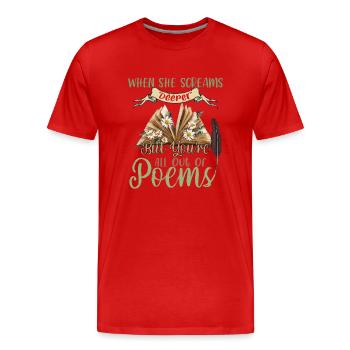 Wenn sie tiefer schreit, aber du bist ganz - Männer Premium Bio T-Shirt - Rot - Vorne - Damien (186cm)