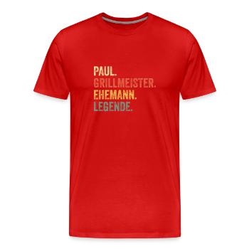 Paul Grillmeister Ehemann Vorname Grillen - Männer Premium Bio T-Shirt - Rot - Vorne - Damien (186cm)
