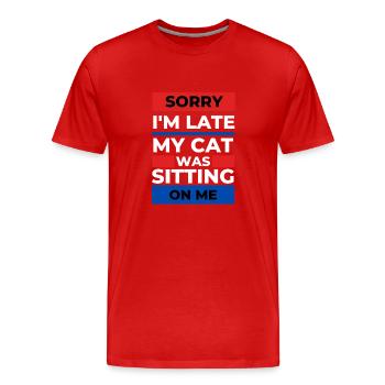 Désolé d’être en retard, mon chat était assis sur moi - T-shirt bio Premium Homme - rouge - Devant - Damien (186cm)