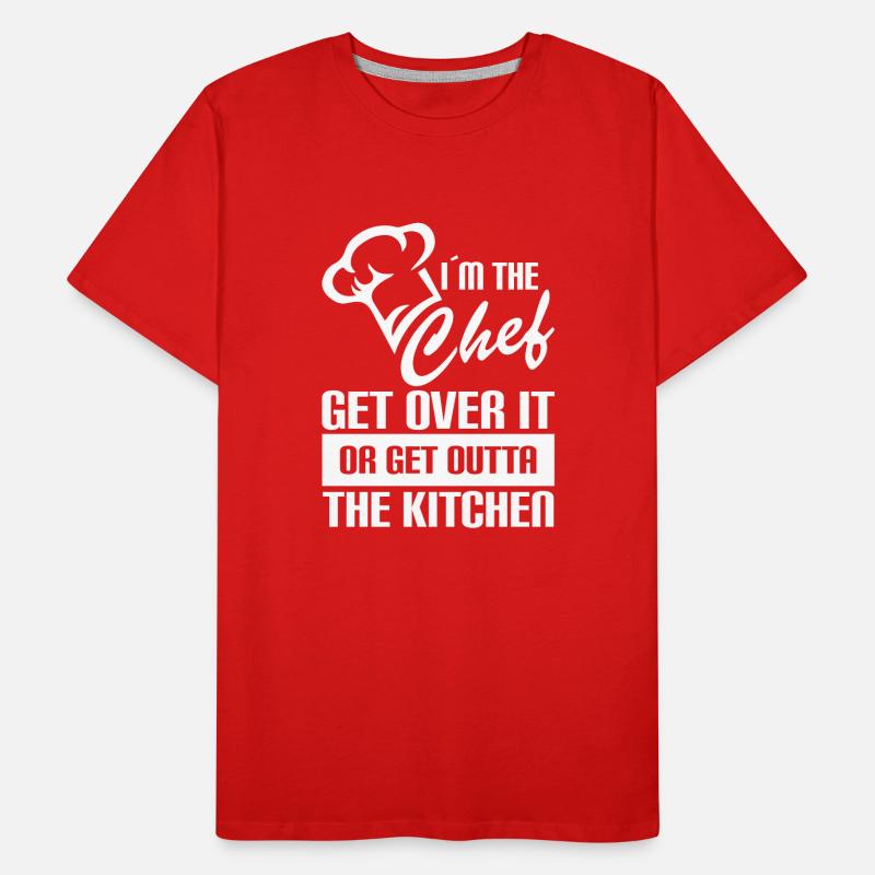 Ich Bin Der Chefkoch Überwinde Es Oder Verschwinde Männer Premium Bio T-Shirt
