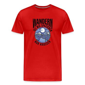 Wandern Ist Wie Spazieren Nur Krasser Wandern Wade - Männer Premium Bio T-Shirt - Rot - Vorne - Damien (186cm)