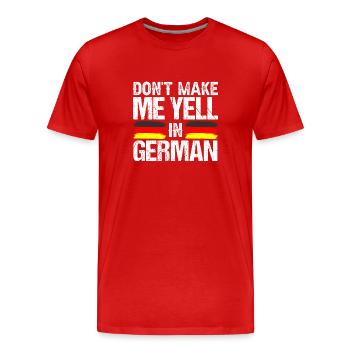 Ne me forcez pas à crier la voix allemande - T-shirt bio Premium Homme - rouge - Devant - Damien (186cm)