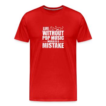 Life without Pop Music is a Mistake Sänger - Männer Premium Bio T-Shirt - Rot - Vorne - Damien (186cm)