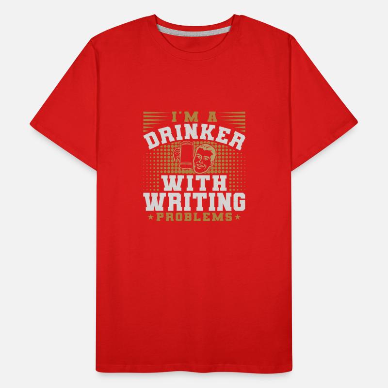 ICH BIN EIN TRINKER MIT SCHREIBPROBLEMEN Männer Premium Bio T-Shirt