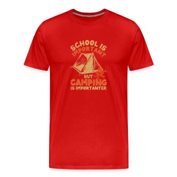 Schule ist wichtig, aber Camping ist noch wichtige - Männer Premium Bio T-Shirt - Rot - Vorne - Damien (186cm)