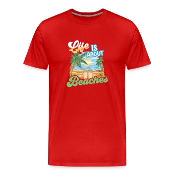 Life consists of beaches beach beach holidays - Men's Premium Organic T-Shirt - red - Front - Damien (186cm)