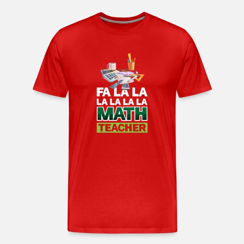 Fa La La Mathematiklehrer - Männer Premium Bio T-Shirt - Rot