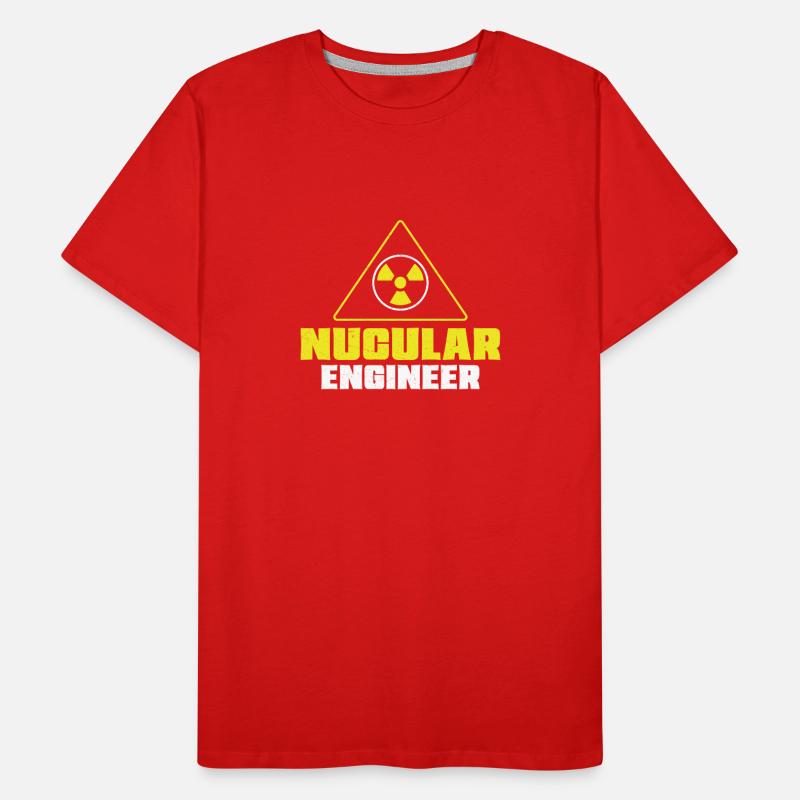 Nuclear Engineer Nuclear Engineer Funny Men's Premium Organic T-Shirt