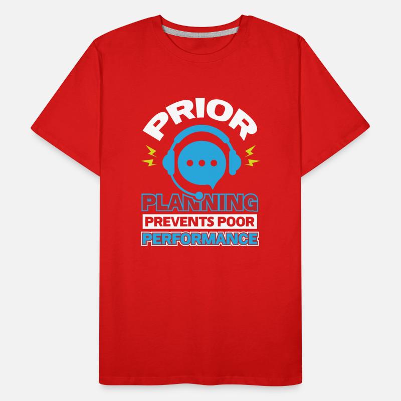 Prior Planning Prevents Poor Performance Men's Premium Organic T-Shirt