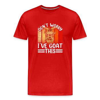 Mach Dir Keine Sorgen Ich Habe Das Im Griff Ziege - Männer Premium Bio T-Shirt - Rot - Vorne - Damien (186cm)