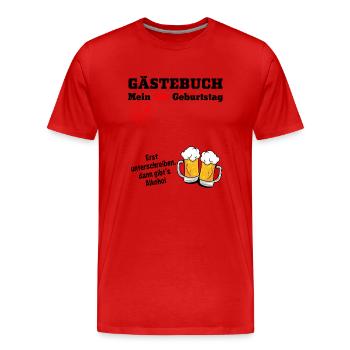 Gästebuch 30 Geburtstag Männer funny Design - Männer Premium Bio T-Shirt - Rot - Vorne - Damien (186cm)