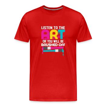 Écoutez l’art ou vous serez balayé Artis - T-shirt bio Premium Homme - rouge - Devant - Damien (186cm)