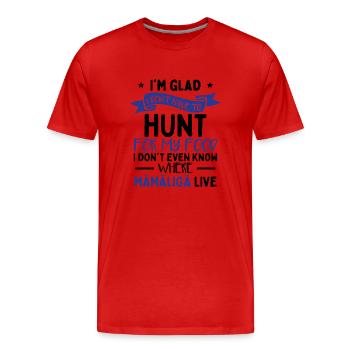 Je ne sais pas où habite Mamaliga - T-shirt bio Premium Homme - rouge - Devant - Damien (186cm)