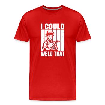 I Could Weld That Welding Gifts - Men's Premium Organic T-Shirt - red - Front - Damien (186cm)