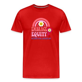 International Womens Day 2023 Theme Embrace Equity - Men's Premium Organic T-Shirt - red - Front - Damien (186cm)