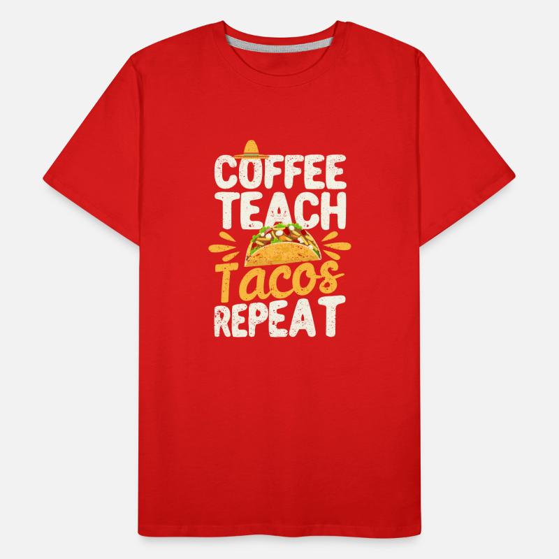 Coffee Teach Tacos Repeat Cinco de Mayo Men's Premium Organic T-Shirt
