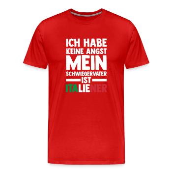 Ich habe keine Angst mein Schwiegervater ist Itali - Männer Premium Bio T-Shirt - Rot - Vorne - Damien (186cm)