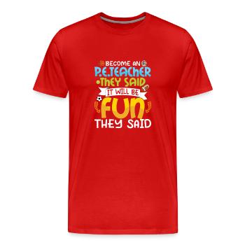 Devenez un enseignant de l’éducation physique Ils ont dit l’éducation physique - T-shirt bio Premium Homme - rouge - Devant - Damien (186cm)