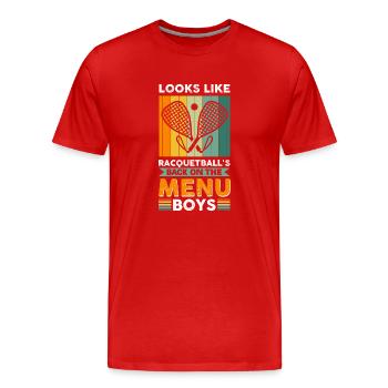 On dirait que le racquetball est de retour sur le menu des garçons - T-shirt bio Premium Homme - rouge - Devant - Damien (186cm)
