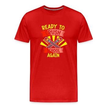 Bereit Die Schule Wieder Zu Erobern Schulstart - Männer Premium Bio T-Shirt - Rot - Vorne - Damien (186cm)