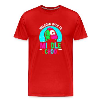 Welcome Back to Middle School Back to School - Men's Premium Organic T-Shirt - red - Front - Damien (186cm)