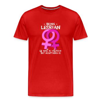 Lesbisch zu sein ist keine Wahl - Männer Premium Bio T-Shirt - Rot - Vorne - Damien (186cm)