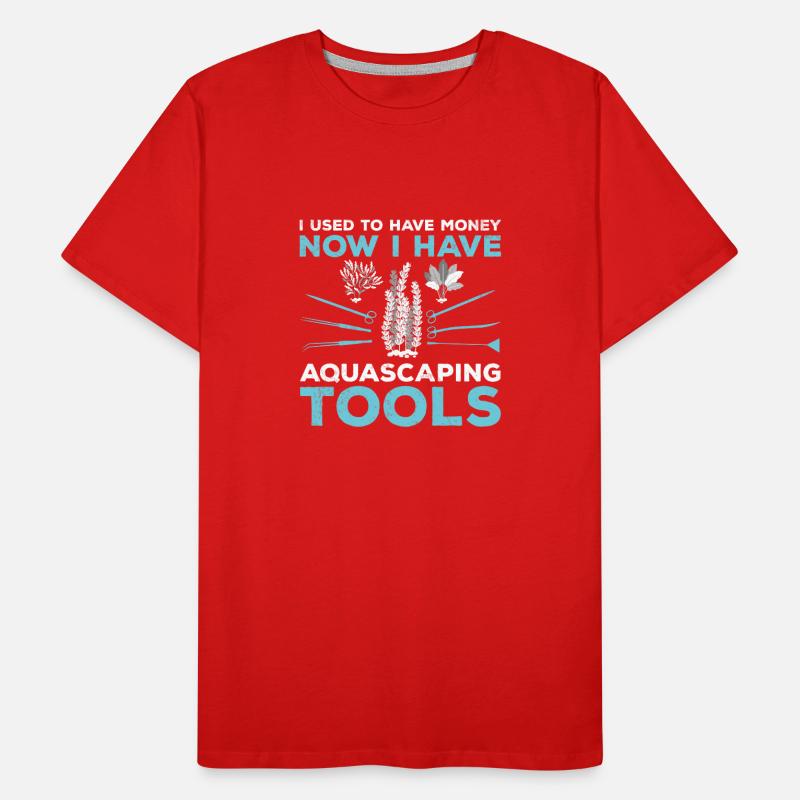 J’avais l’habitude d’avoir de l’argent Amusement aquascaping hobby T-shirt bio Premium Homme
