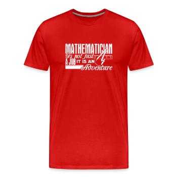 Mathematician Mathematician It's An Adventure - Men's Premium Organic T-Shirt - red - Front - Damien (186cm)