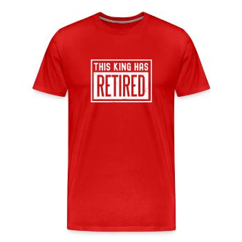 Ce roi a pris sa retraite - T-shirt bio Premium Homme - rouge - Devant - Damien (186cm)