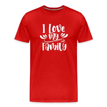 Ich Liebe Meine Familie Familientreffen Verwandte - Männer Premium Bio T-Shirt - Rot - Vorne - Damien (186cm)