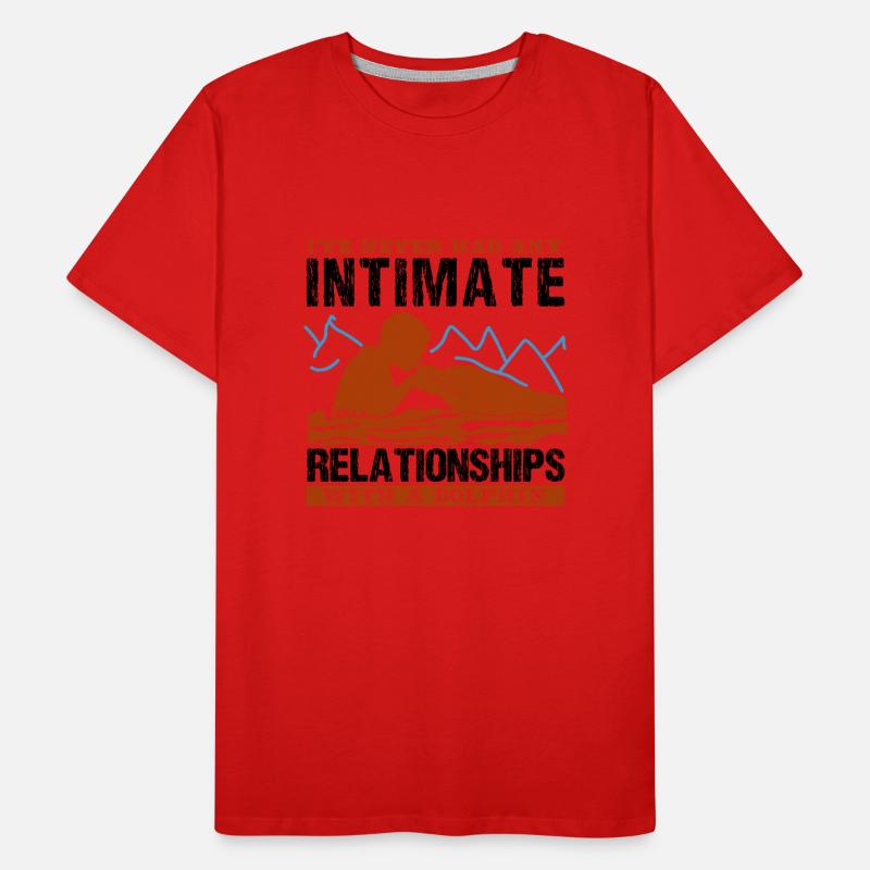 I HAVE NEVER HAD ANY INTIMATE RELATIONSHIPS WITH Men's Premium Organic T-Shirt