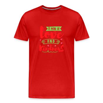 A MAN OF LOVE AN KINDNESS - Men's Premium Organic T-Shirt - red - Front - Damien (186cm)