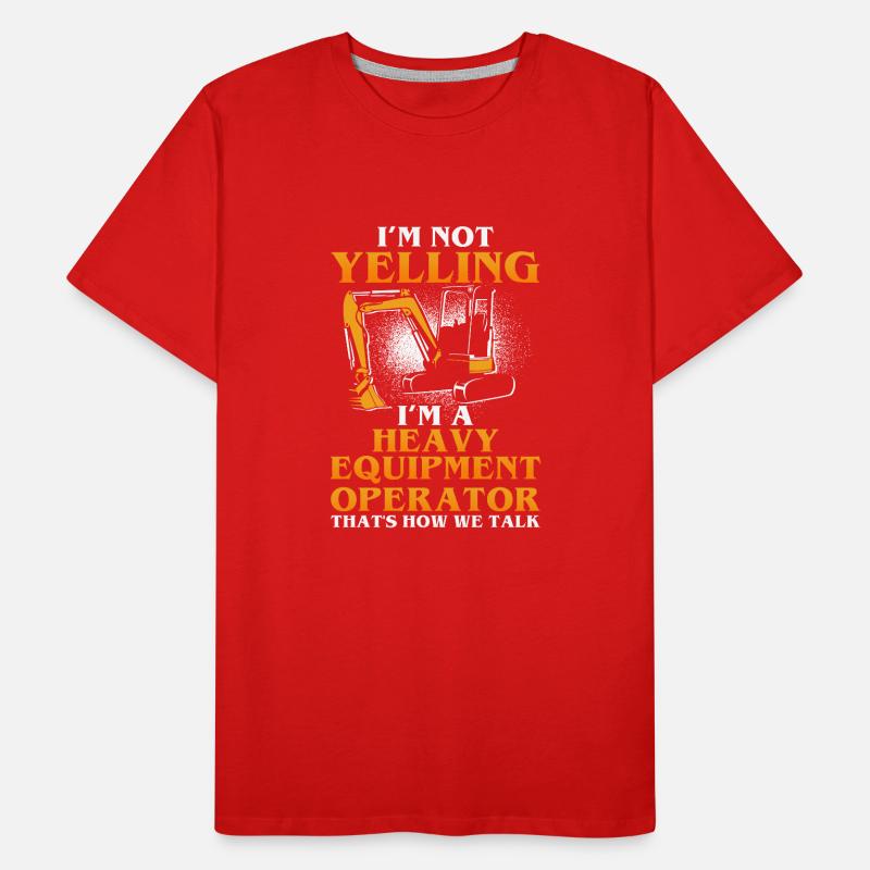 Construction machinery operator Excavator driver Excavator driver Construction workers Men's Premium Organic T-Shirt