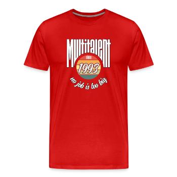 Multitalent since 1993. Lustiges Jahrgangs - Männer Premium Bio T-Shirt - Rot - Vorne - Damien (186cm)