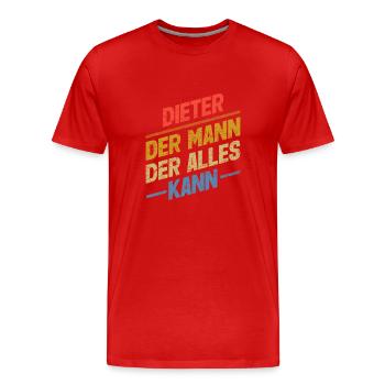Dieter Der Mann Der Alles Kann Vorname Dieter - Männer Premium Bio T-Shirt - Rot - Vorne - Damien (186cm)