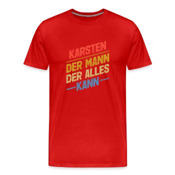 Karsten Der Mann Der Alles Kann Vorname Karsten - Männer Premium Bio T-Shirt - Rot - Vorne - Damien (186cm)