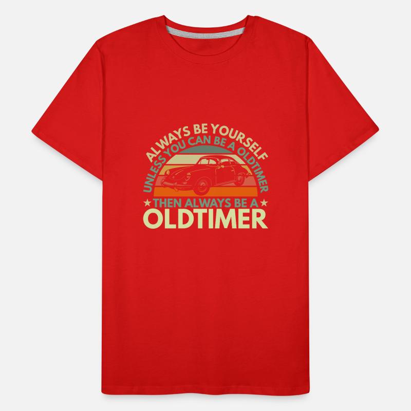 Sei Immer Du Selbst Außer Du Kannst Ein Oldtimer Männer Premium Bio T-Shirt
