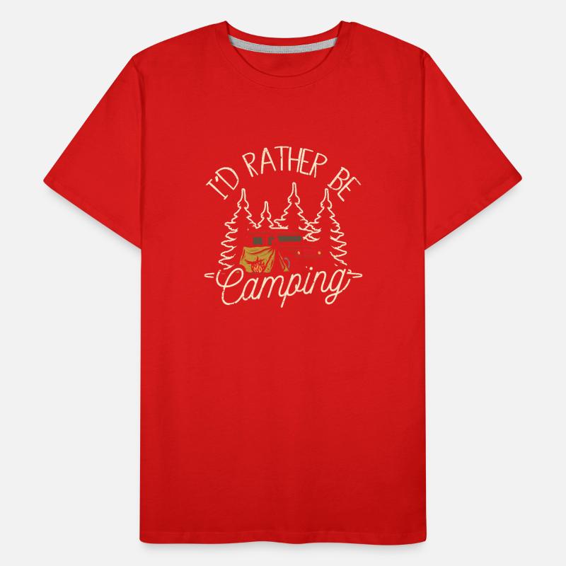 I'd rather camp Fun nature lovers Men's Premium Organic T-Shirt
