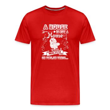 Maltese Home Without Maltese - Men's Premium Organic T-Shirt - red - Front - Damien (186cm)