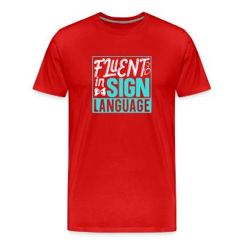 Fließend In Gebärdensprache Awareness Gebärden - Männer Premium Bio T-Shirt - Rot - Vorne - Damien (186cm)