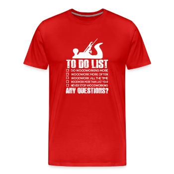 Woodworker Woodworker To Do List - Men's Premium Organic T-Shirt - red - Front - Damien (186cm)