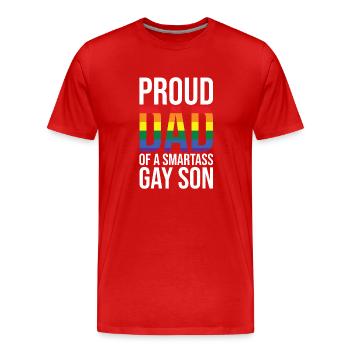 Proud father of a smart-ass gay man - Men's Premium Organic T-Shirt - red - Front - Damien (186cm)