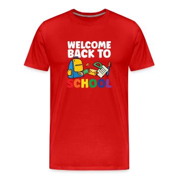 Welcome back to school Teachers Back to school - Men's Premium Organic T-Shirt - red - Front - Damien (186cm)
