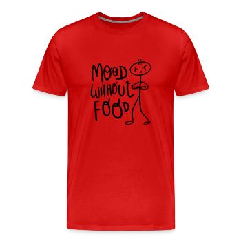 Humeur sans nourriture - T-shirt bio Premium Homme - rouge - Devant - Damien (186cm)