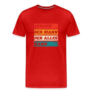 Jürgen Der Mann Der Alles Kann Vorname Jürgen - Männer Premium Bio T-Shirt - Rot - Vorne - Damien (186cm)